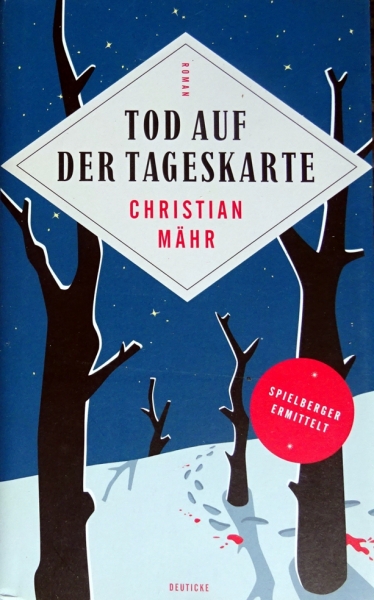 Tod auf der Tageskarte - Spielberger ermittelt von Christian Mähr